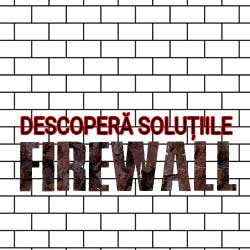 Soluții Firewall